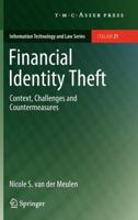 Financial Identity Theft: Context, Challenges And Countermeasures (Information Technology And Law Series) 9067048135 Book Cover