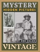 Mystery Dots Lines Spirals Hidden Pictures Vintage: Nostalgize Timeless Beauty with this One Color Coloring Book, Great for Relaxation and Stress Relief B0CRGM1NCT Book Cover
