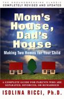 Mom's House, Dad's House: Making Two Homes for Your Child 0684830787 Book Cover
