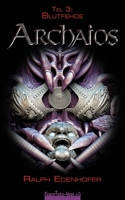 ARCHAIOS 3: Blutfehde B0B5NF59P7 Book Cover
