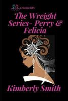 The Wreight Series- Perry & Felicia: Interracial Romance Mystery 1791690130 Book Cover