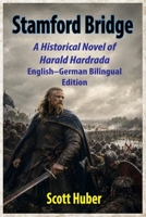 Stamford Bridge: A Historical Novel of Harald Hardrada B0H4KND8K5 Book Cover