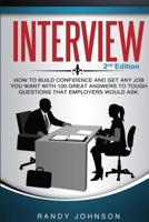 Interview: How to Answer Interview Questions, 2nd Edition 1534810781 Book Cover