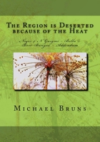 The Region Is Deserted Because of the Heat: Niger 4. N'Guigmi - Bella - Bose-Bangou - Addendum 1522832645 Book Cover