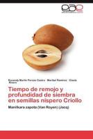 Tiempo de Remojo y Profundidad de Siembra En Semillas Nispero Criollo 3659041238 Book Cover