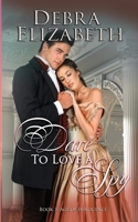 Dare to Love a Spy 1790968097 Book Cover