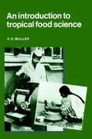 An Introduction to Tropical Food Science 0521336864 Book Cover