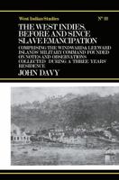 The West Indies Before and Since Slave Emancipation: Comprising the Windward and Leeward Islands' Military Command..... (Cass Library of West Indian Studies,) 1241417814 Book Cover
