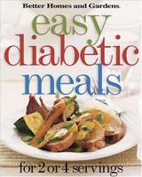 Easy Diabetic Meals: For 2 or 4 Servings (Better Homes & Gardens) 0696215489 Book Cover