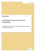 Marketingkonzept Fur Das Projekt Teleparking 3838632974 Book Cover