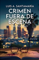 Crimen fuera de escena (Toni Galán) (Spanish Edition) B0F7NG94YB Book Cover