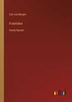 Framtiden: Femte Bandet 3368202987 Book Cover