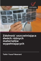 Zdolnosc uszczelniajaca dwóch róznych materialów wypelniajacych (Polish Edition) 6207829700 Book Cover