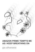 Amazon Prime Tempts Me As I Keep Breathing On B09KN4FGDV Book Cover