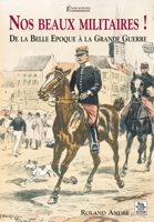 Nos beaux militaires 284910258X Book Cover