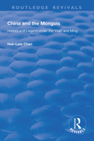 China and the Mongols: History and Legend Under the Y�an and Ming 1138615609 Book Cover