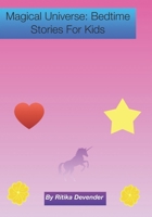 Magical Universe: Bedtime Stories For Kids (Book Edition) B0DPPBY3HS Book Cover