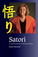 Satori: An Imperfect Passage Through Japanese Fashion 1789761344 Book Cover