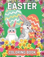 Easter Coloring Book: A Fun Easter Coloring Book With rabbit, Easter eggs, easter bunny Coloring Books For Kids B09TDPL2X4 Book Cover