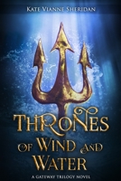 Thrones of Wind and Water B0CF45D5B9 Book Cover