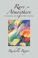 Rare Atmosphere, a memoir 0615758363 Book Cover