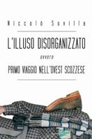 L'illuso disorganizzato ovvero primo viaggio nell'ovest scozzese 0244057966 Book Cover