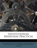 Institutionum Medicinae Practicae 117588166X Book Cover