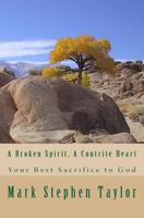 A Broken Spirit, A Contrite Heart: Your Best Sacrifice to God 198133355X Book Cover