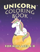 Unicorn Coloring Book for Kids Ages 4-8: Cute Unicorns Gifts for Girls Kids on Birthday 1695593251 Book Cover