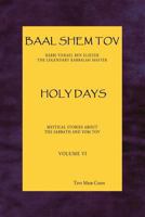 Baal Shem Tov Holy Days 0979286530 Book Cover