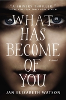 What Has Become of You 0142181919 Book Cover
