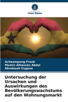 Untersuchung der Ursachen und Auswirkungen des Bevölkerungswachstums auf den Wohnungsmarkt (German Edition) 6208258987 Book Cover
