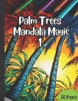 Palm Trees Coloring Book: Palm Trees Coloring Book - 76 pages B0C2S22WFT Book Cover
