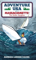 Adventure USA - MASSACHUSETTS! The Stolen Spyglass: Book 2 0991650956 Book Cover