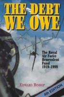 Debt We Owe: Royal Air Force Benevolent Fund, 1919-79 B0046ZLCES Book Cover