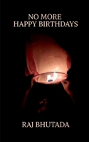 No more happy birthdays B0F1N5Z86P Book Cover
