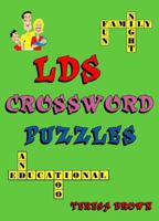 Lds Crossword Puzzles: Family Night Fun and Educational Too! 0974343870 Book Cover