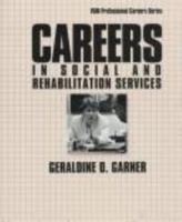 Careers in Social and Rehabilitation Services 0844241903 Book Cover