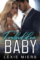 Forbidden Baby: Steamy Contemporary Romance 1923446886 Book Cover