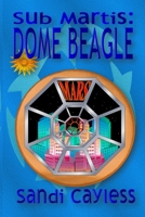 Sub Martis: Dome Beagle 1519485751 Book Cover