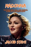 Madonna: The Fierce Rise, Fall, and Eternal Flame of a Pop Revolution B0FCMRKGVD Book Cover
