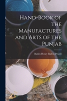 Hand-Book of the Manufactures and Arts of the Punjab - Primary Source Edition B0BPW4RP8Y Book Cover