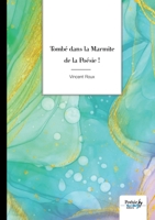 Tombé dans la Marmite de la Poésie ! 2381538399 Book Cover