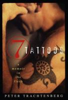 7 Tattoos: A Memoir in the Flesh 0140273905 Book Cover