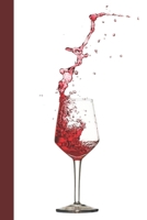 Bitches Be Sippin: 6 x 9 inch 120 Pages Lined Journal, Diary and Notebook for People Who Love To Taste, Drink or Make Wine 1690870214 Book Cover