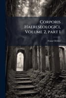 Corporis Haereseologici, Volume 2,&nbsp;part 1 1287740448 Book Cover