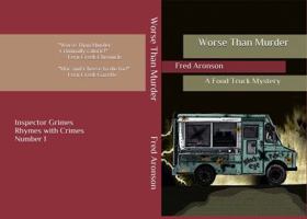 Worse Than Murder: A Food Truck Mystery 0983140154 Book Cover