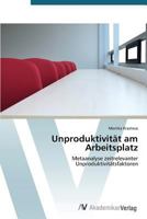 Unproduktivität am Arbeitsplatz 3639394046 Book Cover