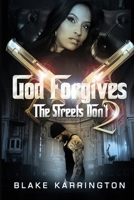 God Forgives The Streets Don't 2 B09HQ2N5DD Book Cover