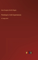 Penelope's Irish Experiences: in large print 3368401297 Book Cover